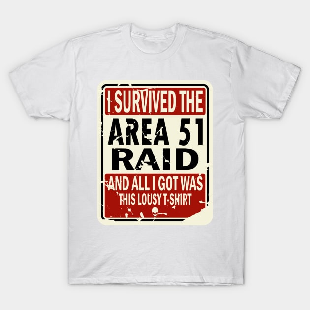 I Survived The Area 51 Raid T-Shirt by prometheus31